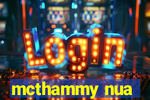 mcthammy nua